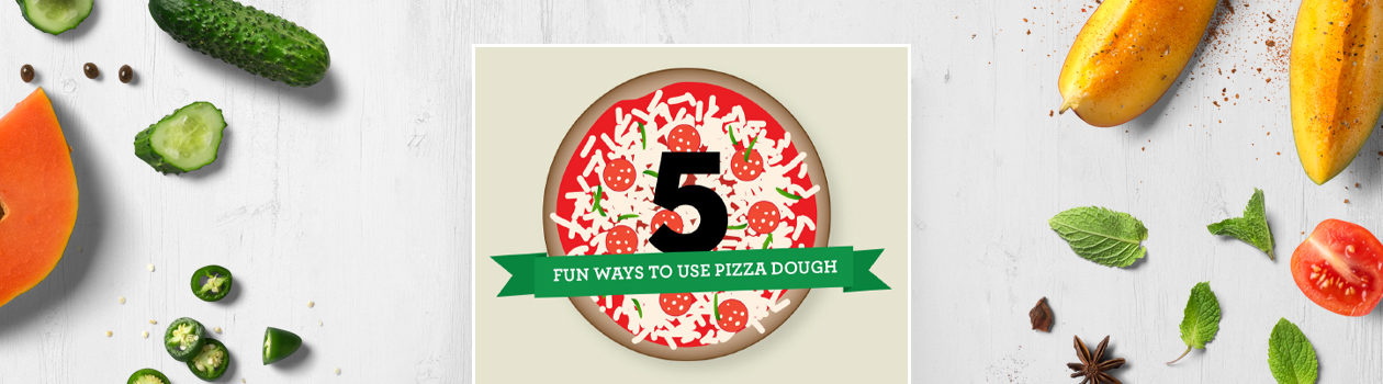 5 Ways with Pizza Dough