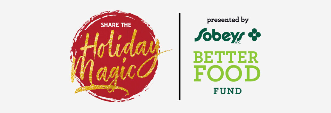 Share the Holiday Fun. Presented by Sobeys Better Food Fun