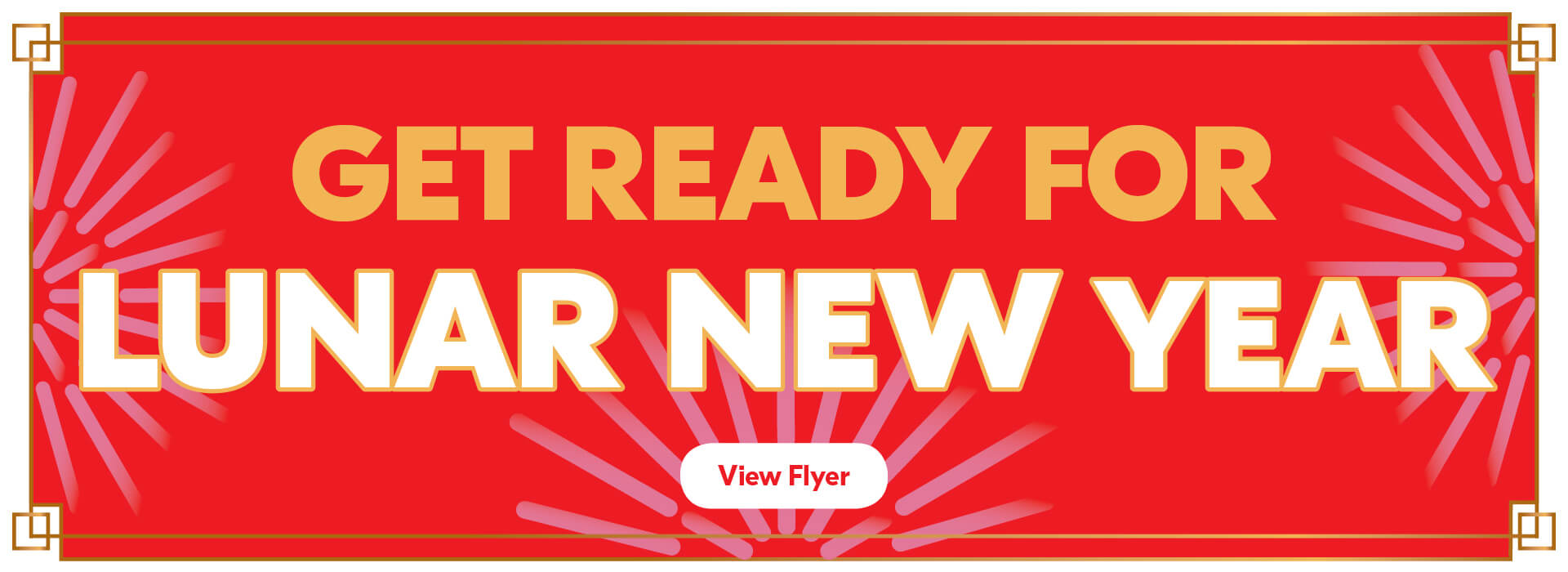 Text Reading 'Get ready for Lunar New Year' with a 'View flyer' button below.