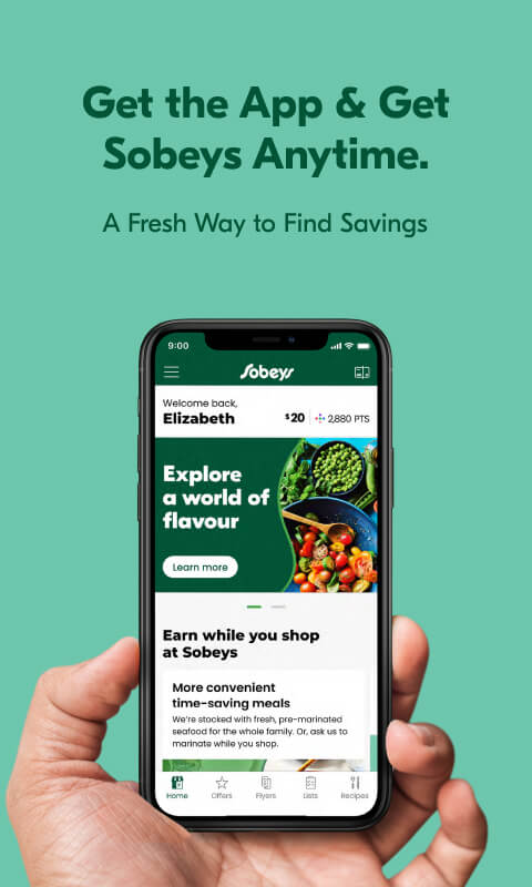 Text Reading 'Get the App & get Sobeys Anytime. A fresh way to find savings.'