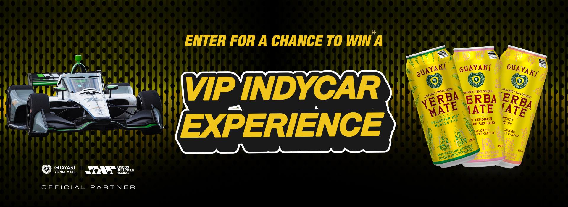 Enter-for-a-chance-to-win-a-vip-indycar-experience The left side of the image has a race car, the middle has information about the contest and the right side has three cans of Yerba Mate.